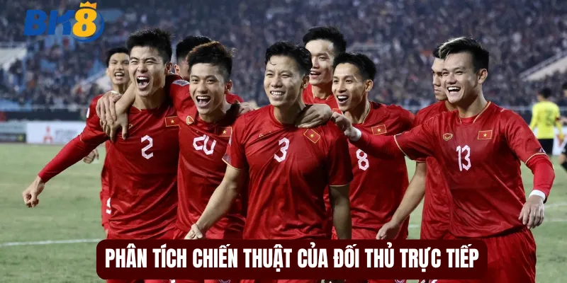 Phân tích chiến thuật của đối thủ trực tiếp