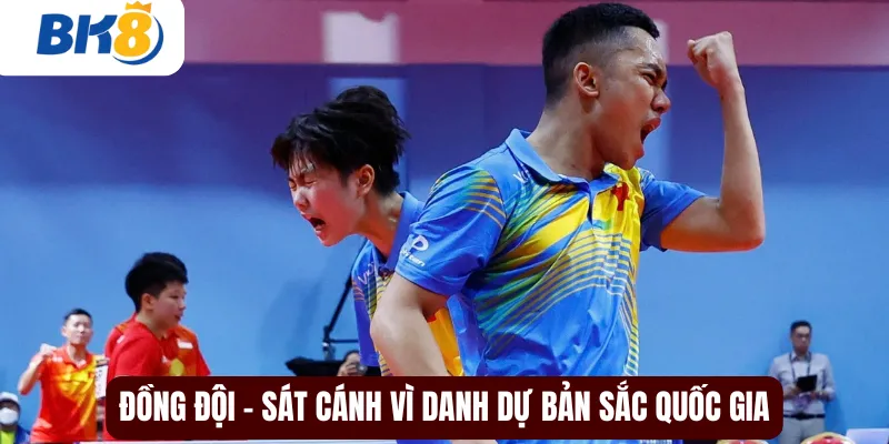 Đồng đội – sát cánh vì danh dự bản sắc quốc gia